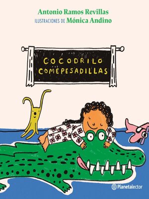 cover image of Cocodrilo Comepesadillas